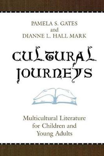 Cover image for Cultural Journeys: Multicultural Literature for Children and Young Adults