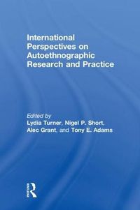 Cover image for International Perspectives on Autoethnographic Research and Practice