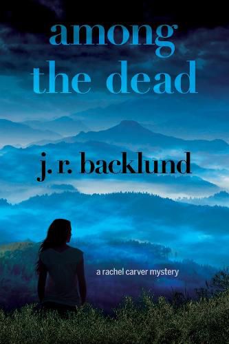 Among The Dead: A Rachel Carver Mystery