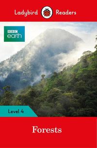 Cover image for Ladybird Readers Level 4 - BBC Earth - Forests (ELT Graded Reader)