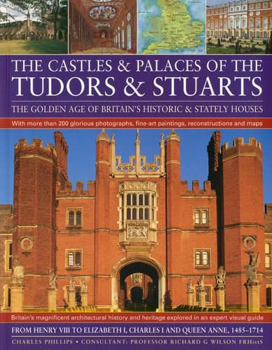 Castles and Palaces of the Tudors and Stuarts