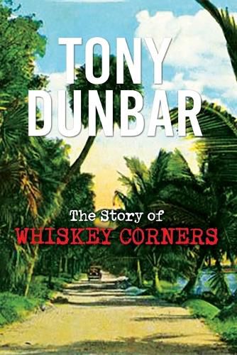 Cover image for The Story of Whiskey Corners