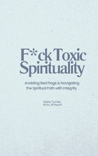 F*ck Toxic Spirituality