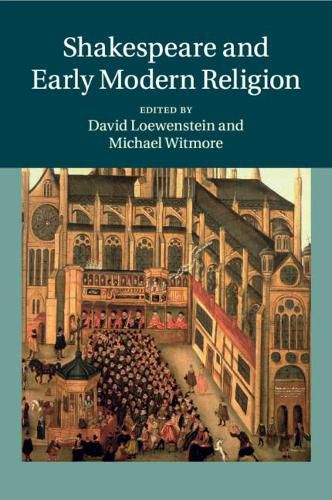 Cover image for Shakespeare and Early Modern Religion