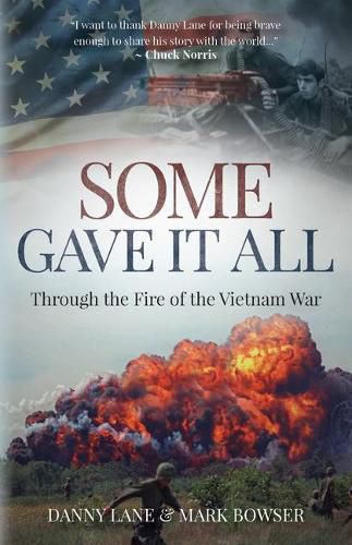 Cover image for Some Gave it All: Through the Fire of the Vietnam War