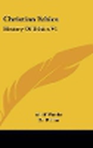 Cover image for Christian Ethics: History Of Ethics V1