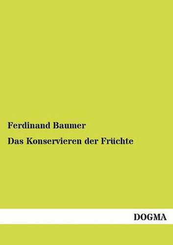 Cover image for Das Konservieren der Fruchte