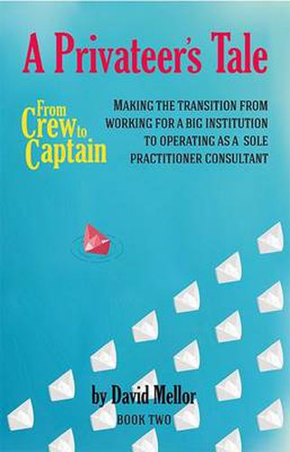 Cover image for From Crew to Captain - A Privateer's Tale