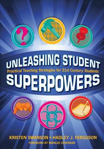 Cover image for Unleashing Student Superpowers: Practical Teaching Strategies for 21st Century Students