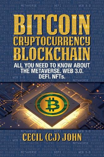 Cover image for Bitcoin Cryptocurrency Blockchain: All You Need to Know About the Metaverse.Web 3.0. DEFI. NFTs