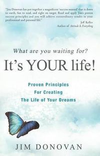 Cover image for What Are You Waiting For?: It's Your Life!