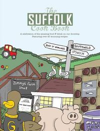 Cover image for The Suffolk Cook Book: A Celebration of the Amazing Food & Drink on Our Doorstep