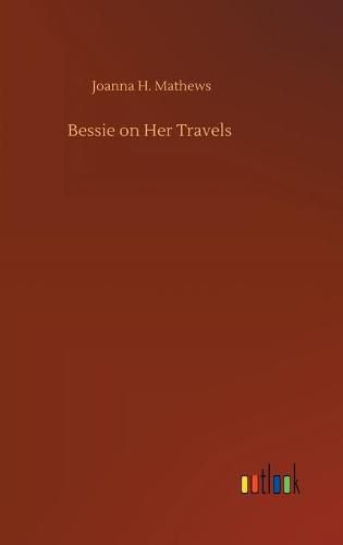 Cover image for Bessie on Her Travels