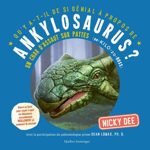 Qu'y A-T-Il de Si Genial A Propos de Ankylosaurus?