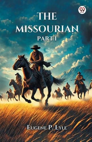 Cover image for The Missourian PART I (Edition1)