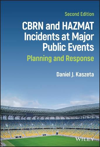 Cover image for CBRN and Hazmat Incidents at Major Public Events:  Planning and Response, Second Edition