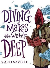 Cover image for Diving Makes the Water Deep