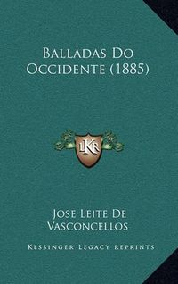 Cover image for Balladas Do Occidente (1885)