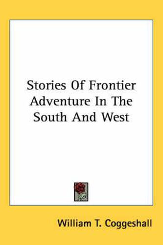 Cover image for Stories of Frontier Adventure in the South and West