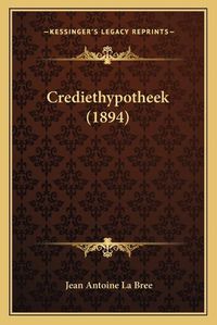 Cover image for Crediethypotheek (1894)