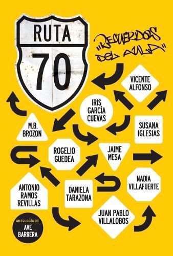 Ruta 70. Recuerdos del Aula