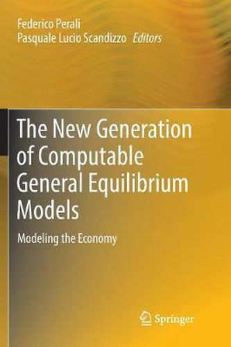 Cover image for The New Generation of Computable General Equilibrium Models: Modeling the Economy