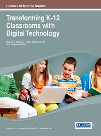 Cover image for Transforming K-12 Classrooms with Digital Technology