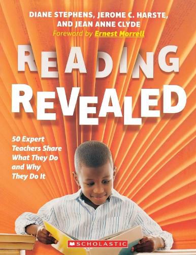 Cover image for Reading Revealed: 50 Expert Teachers Share What They Do and Why They Do It