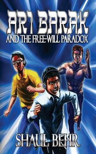 Cover image for Ari Barak and the Free-Will Paradox