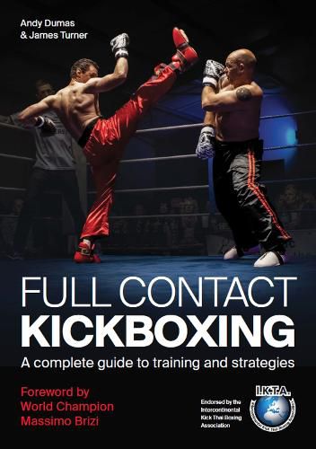 Cover image for Full Contact Kickboxing: A Complete Guide to Training and Strategies