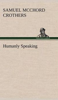 Cover image for Humanly Speaking