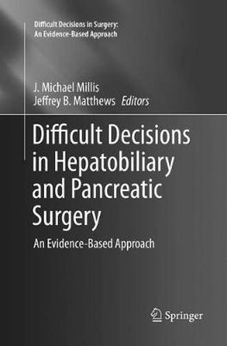 Cover image for Difficult Decisions in Hepatobiliary and Pancreatic Surgery: An Evidence-Based Approach