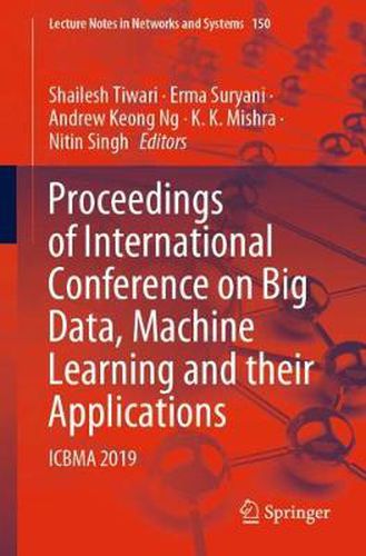 Cover image for Proceedings of International Conference on Big Data, Machine Learning and their Applications: ICBMA 2019