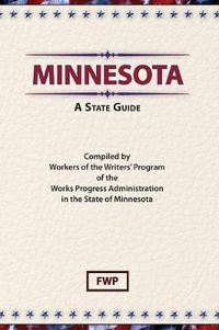 Cover image for Minnesota : A State Guide