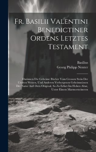 Cover image for Fr. Basilii Valentini Benedictiner Ordens Letztes Testament