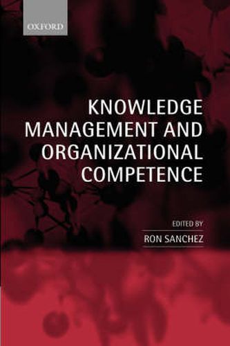 Cover image for Knowledge Management and Organizational Competence