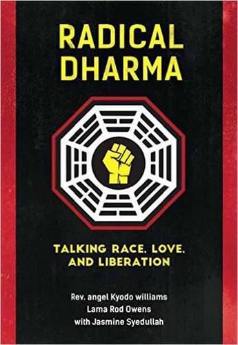 Cover image for Radical Dharma: Talking Race, Love, and Liberation