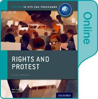 Cover image for Rights and Protest: IB History Online Course Book: Oxford IB Diploma Programme