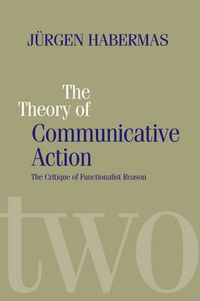 Cover image for The Theory of Communicative Action