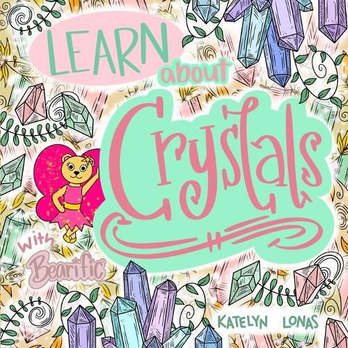 Cover image for Learn about Crystals with Bearific(R)