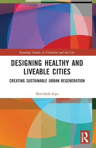 Designing Healthy and Liveable Cities