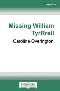 Cover image for Missing William Tyrrell