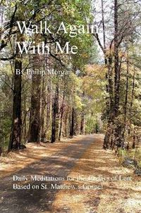 Cover image for Walk Again With Me