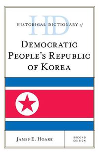 Cover image for Historical Dictionary of Democratic People's Republic of Korea