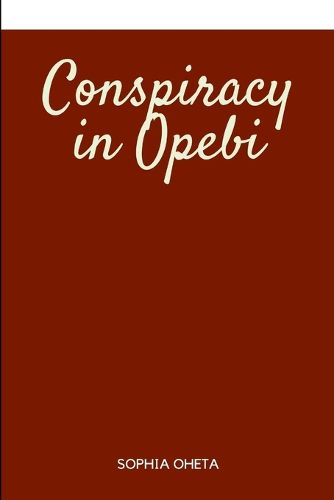 Conspiracy in Opebi