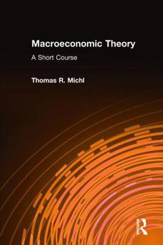 Cover image for Macroeconomic Theory: A Short Course: A Short Course