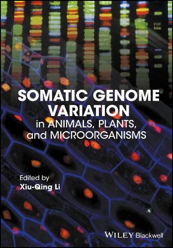 Cover image for Somatic Genome Variation: in Animals, Plants, and Microorganisms