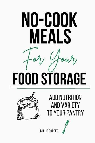 Cover image for No-Cook Meals for Your Food Storage