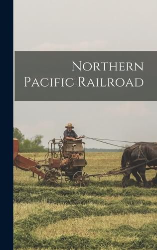 Cover image for Northern Pacific Railroad