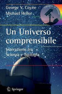 Cover image for Un Universo Comprensibile: Interazione Tra Scienza E Teologia